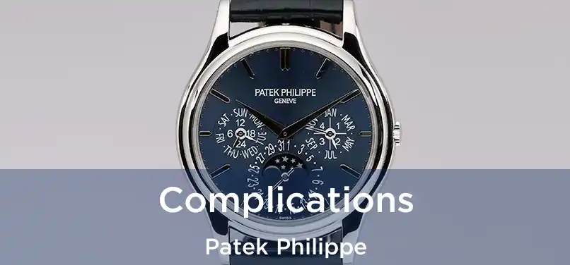  Complications Patek Philippe