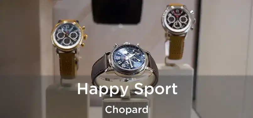  Happy Sport Chopard