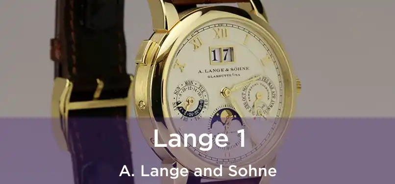  Lange 1 A. Lange and Sohne