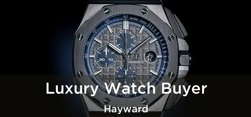  Luxury Watch Buyer Hayward