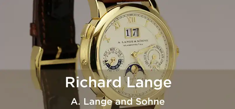  Richard Lange A. Lange and Sohne