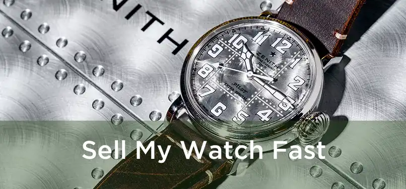  Sell My Watch Fast 
