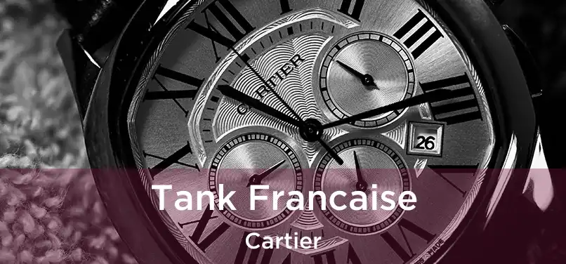  Tank Francaise Cartier