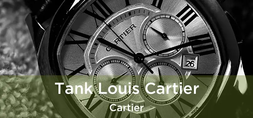  Tank Louis Cartier Cartier