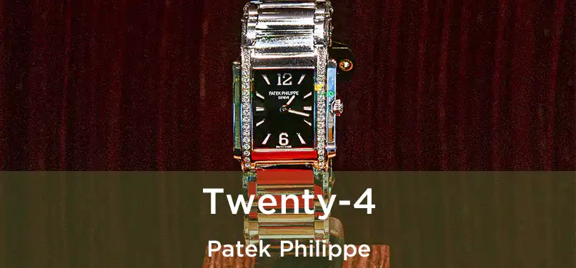  Twenty-4 Patek Philippe