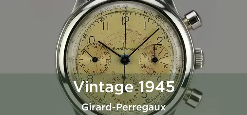  Vintage 1945 Girard-Perregaux
